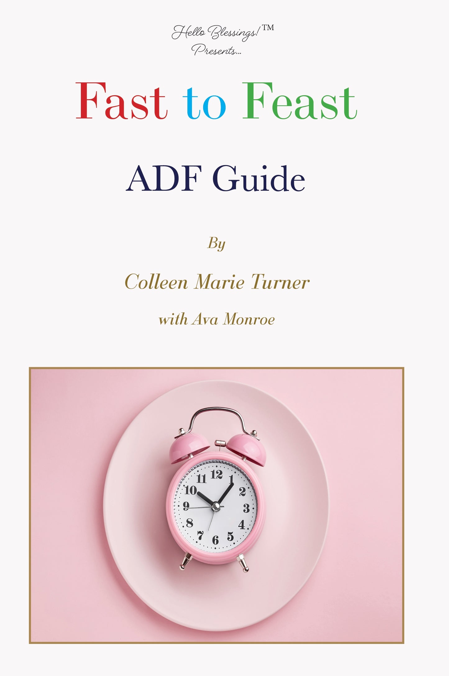 Fast to Feast ADF Guide (Physical Book) *Printed on Demand. Ships after printing.